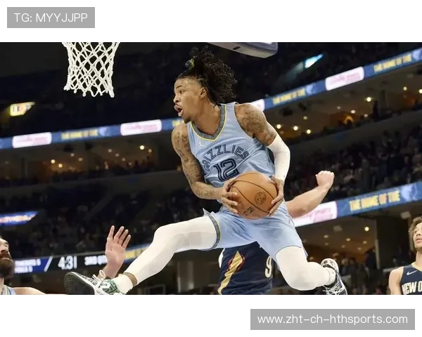 莫兰特反击拉杆上篮命中，孟菲斯把难度写满